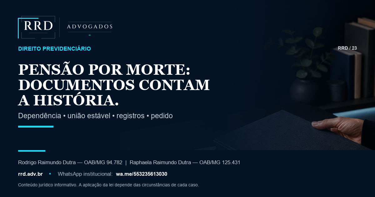 Documentos de vida em comum e álbum fechado organizados para pedido previdenciário.